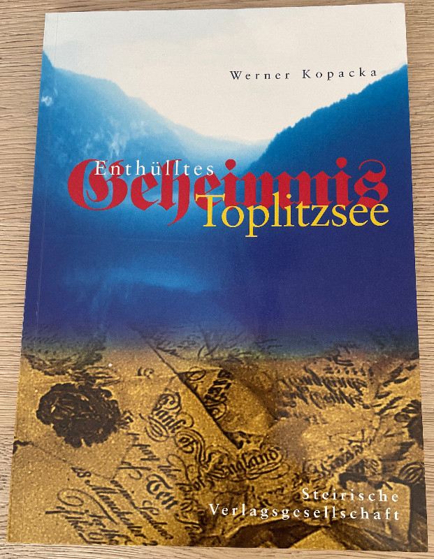 Verschiedenes Buch: Werner Kopacka - Enthülltes Geheimnis Toplitzsee